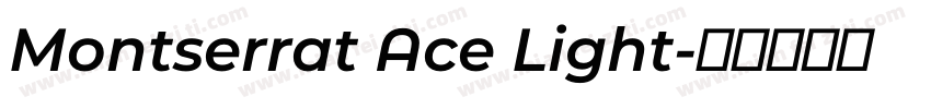 Montserrat Ace Light字体转换